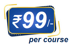 Only ₹99 per course